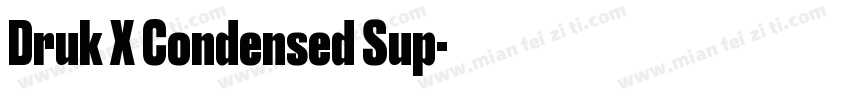 Druk X Condensed Sup字体转换